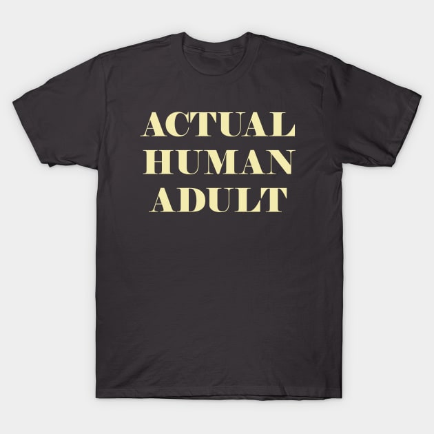 Actual Human Adult T-Shirt by Myrrh Larsen